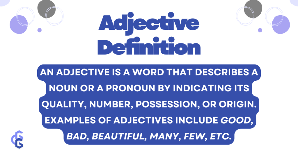 This image provides a prominent definition of adjectives as "a word that describes a noun or pronoun" using a clear font and a reader-friendly color combination with GrammarGramps branding