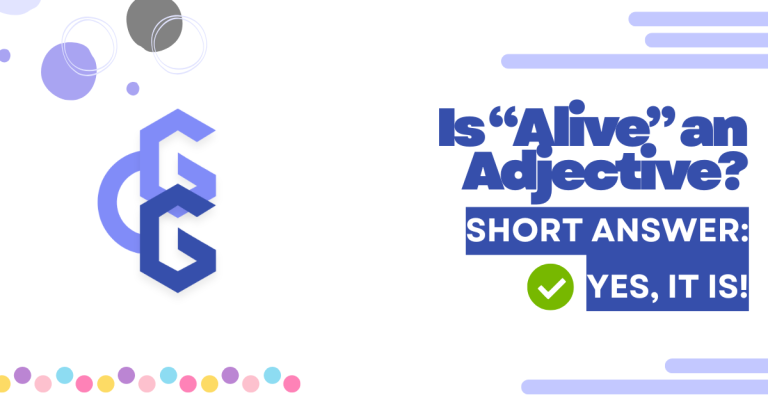 This featured image for the post "Is alive an Adjective" provides a short answer to the question "Yes, it is." along with a green checkmark for easy visibility.