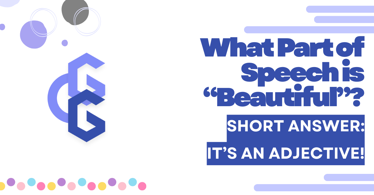 Featured image for "What Part of Speech is Beautiful" post, showing a short answer inside the picture
